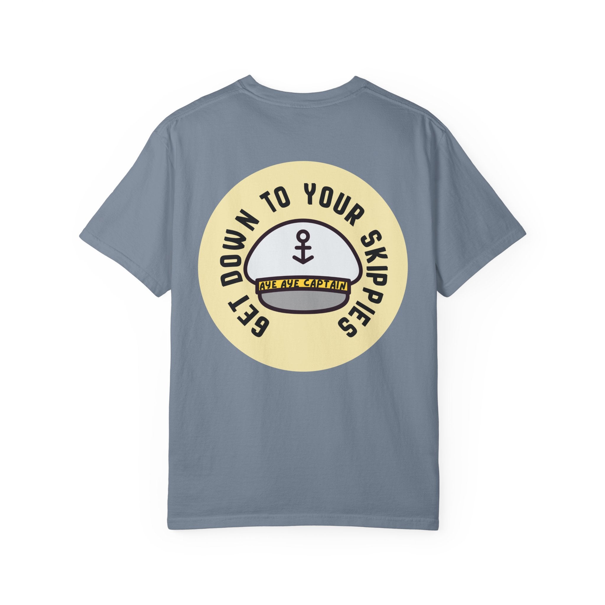 Aye Aye Captain Tee-Shirt | "Get Down to Your Skippies" Nautical Graphic Tee