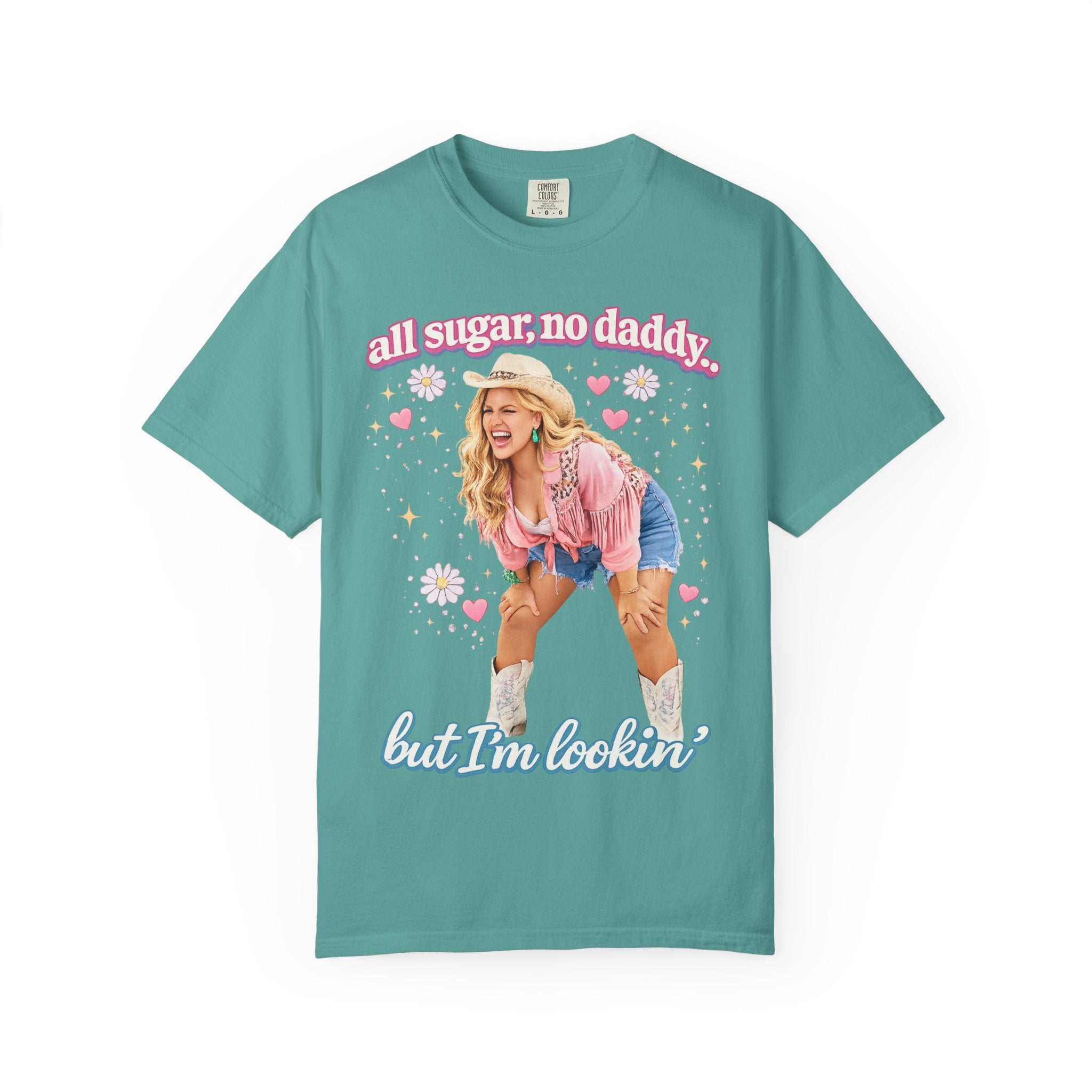 "All Sugar No Daddy, But Im Lookin" Viral Graphic T-Shirt | Funny T-Shirt | Comfort Colors