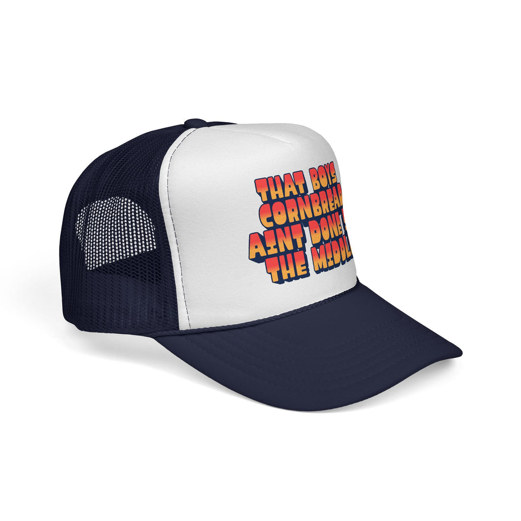 Trucker Cap | "That Boy's Cornbread Ain't Done in the Middle" Retro Mesh Hat