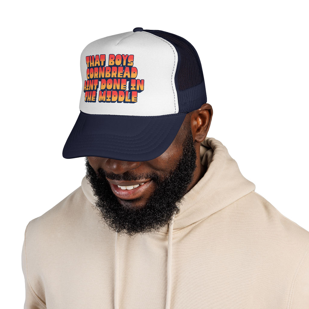 Trucker Cap | "That Boy's Cornbread Ain't Done in the Middle" Retro Mesh Hat