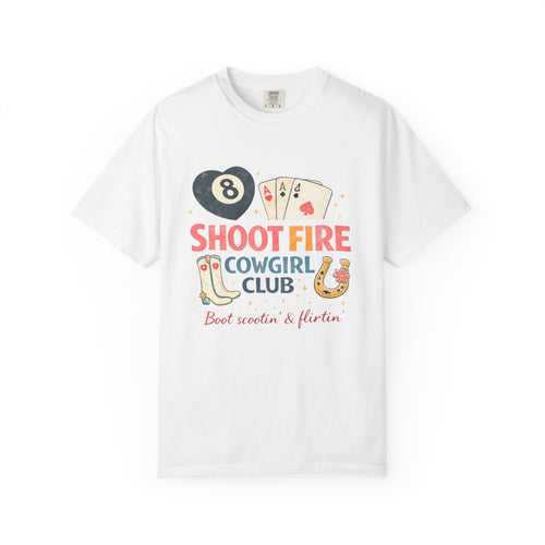 "Shoot Fire"  Southern Girlie |Cowgirl Club T-Shirt