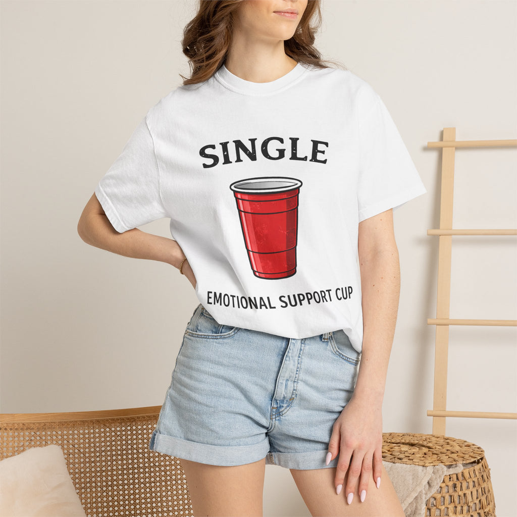 Single | Emotional Support Cup | Viral | Funny T-Shirt