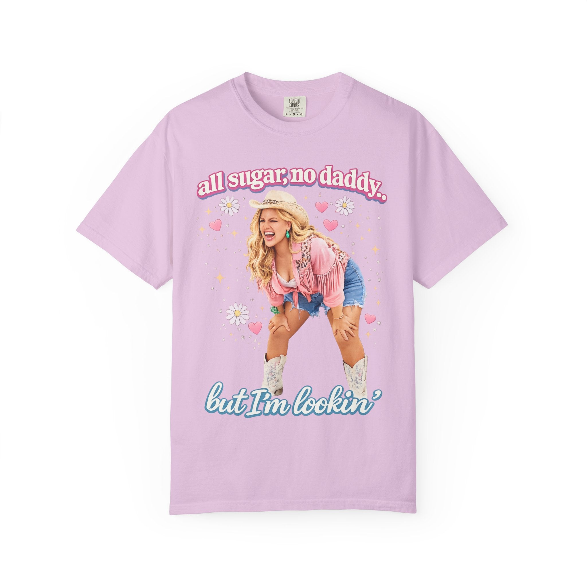 "All Sugar No Daddy, But Im Lookin" Viral Graphic T-Shirt | Funny T-Shirt | Comfort Colors