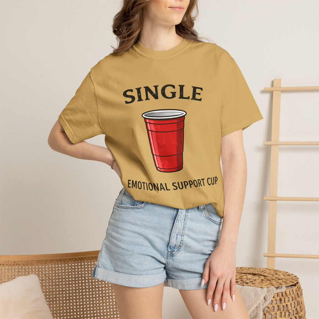 Single | Emotional Support Cup | Viral | Funny T-Shirt