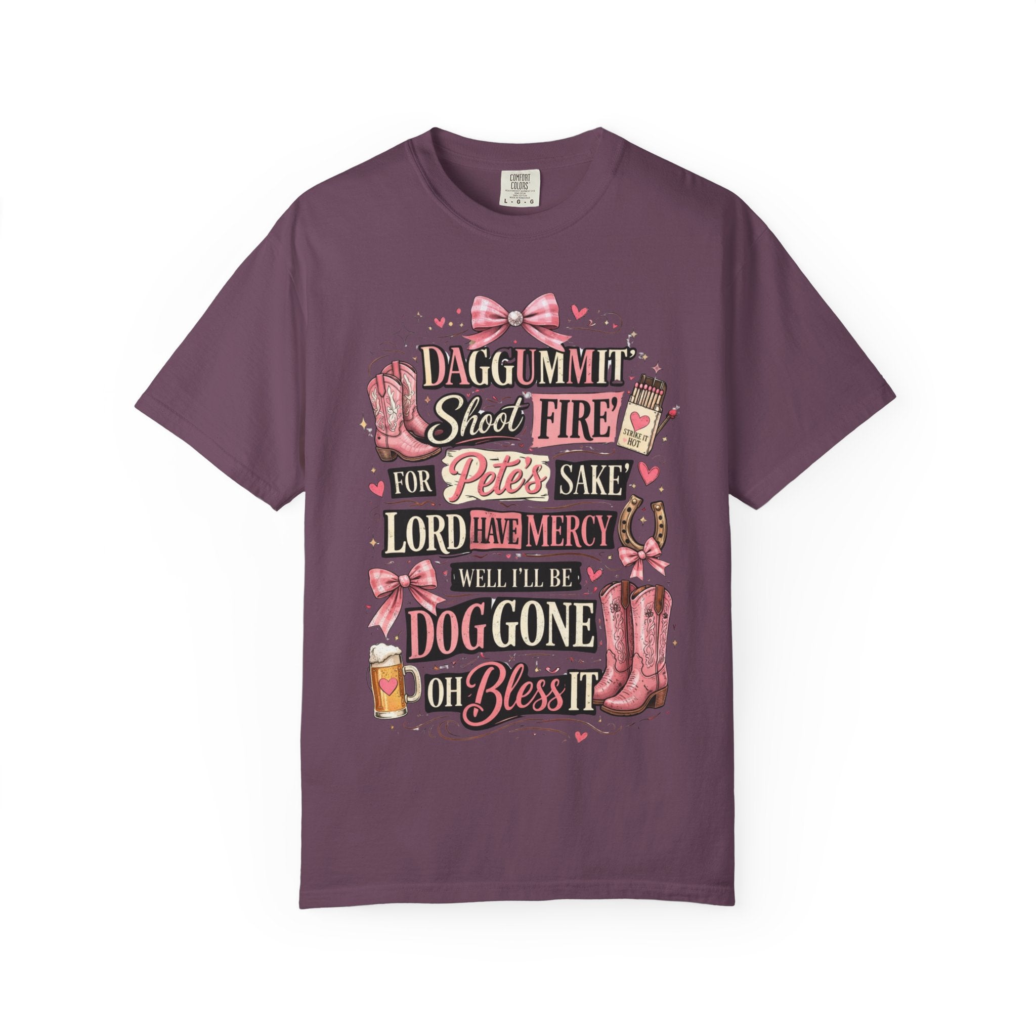 Southern Graphic Tee-Shirt | "Daggummit Shoot Fire "| Country Cowgirlie Design