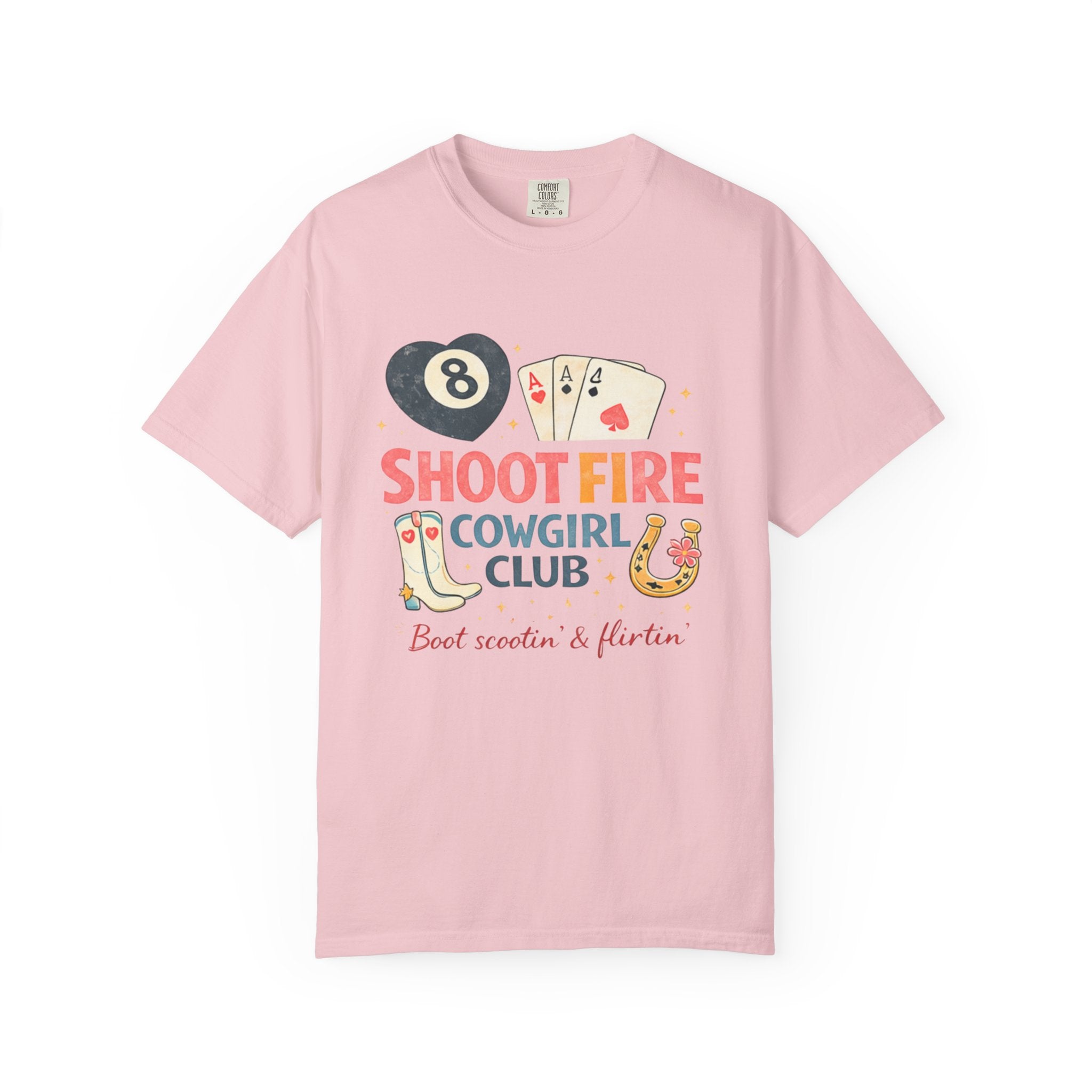 "Shoot Fire"  Southern Girlie |Cowgirl Club T-Shirt