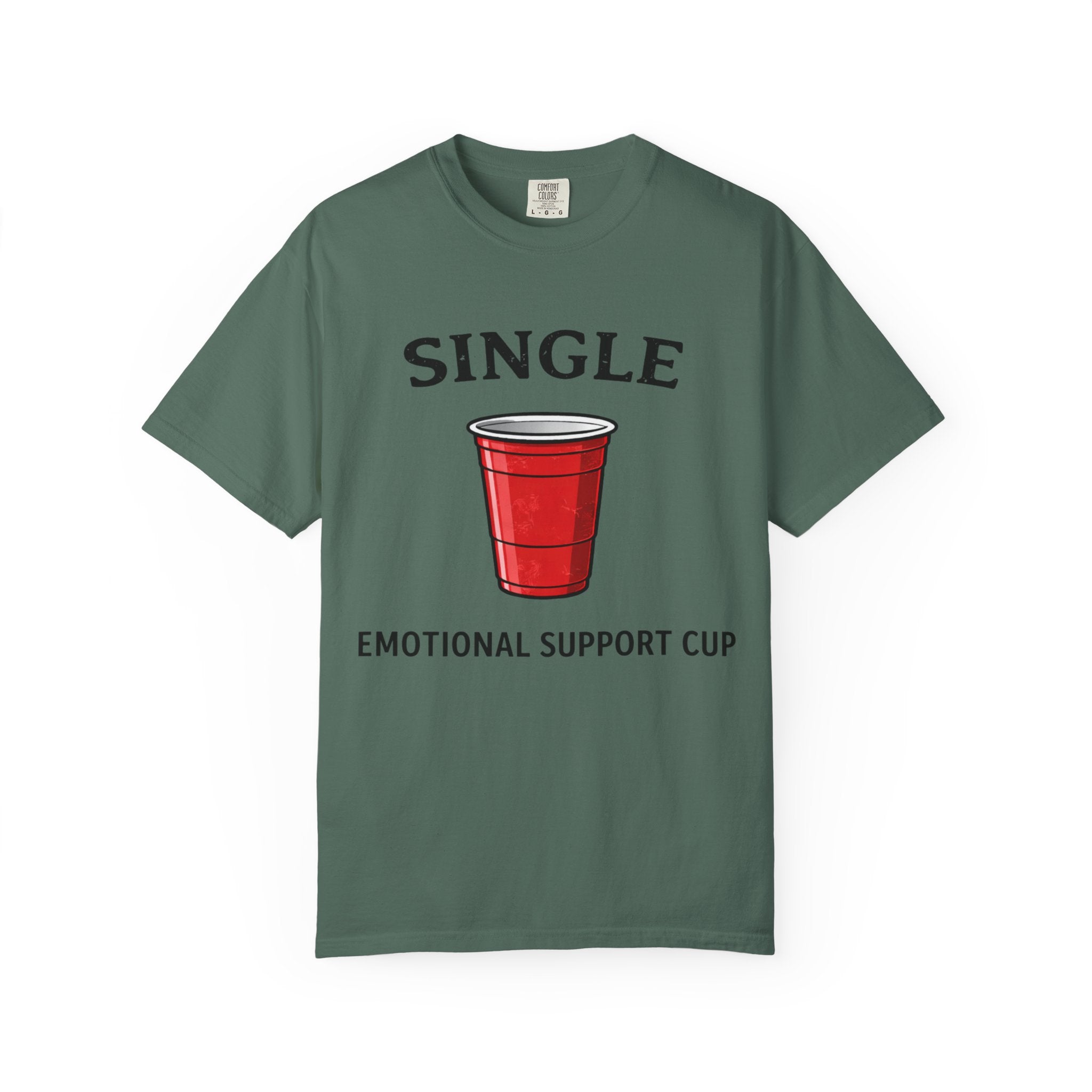 Single | Emotional Support Cup | Viral | Funny T-Shirt