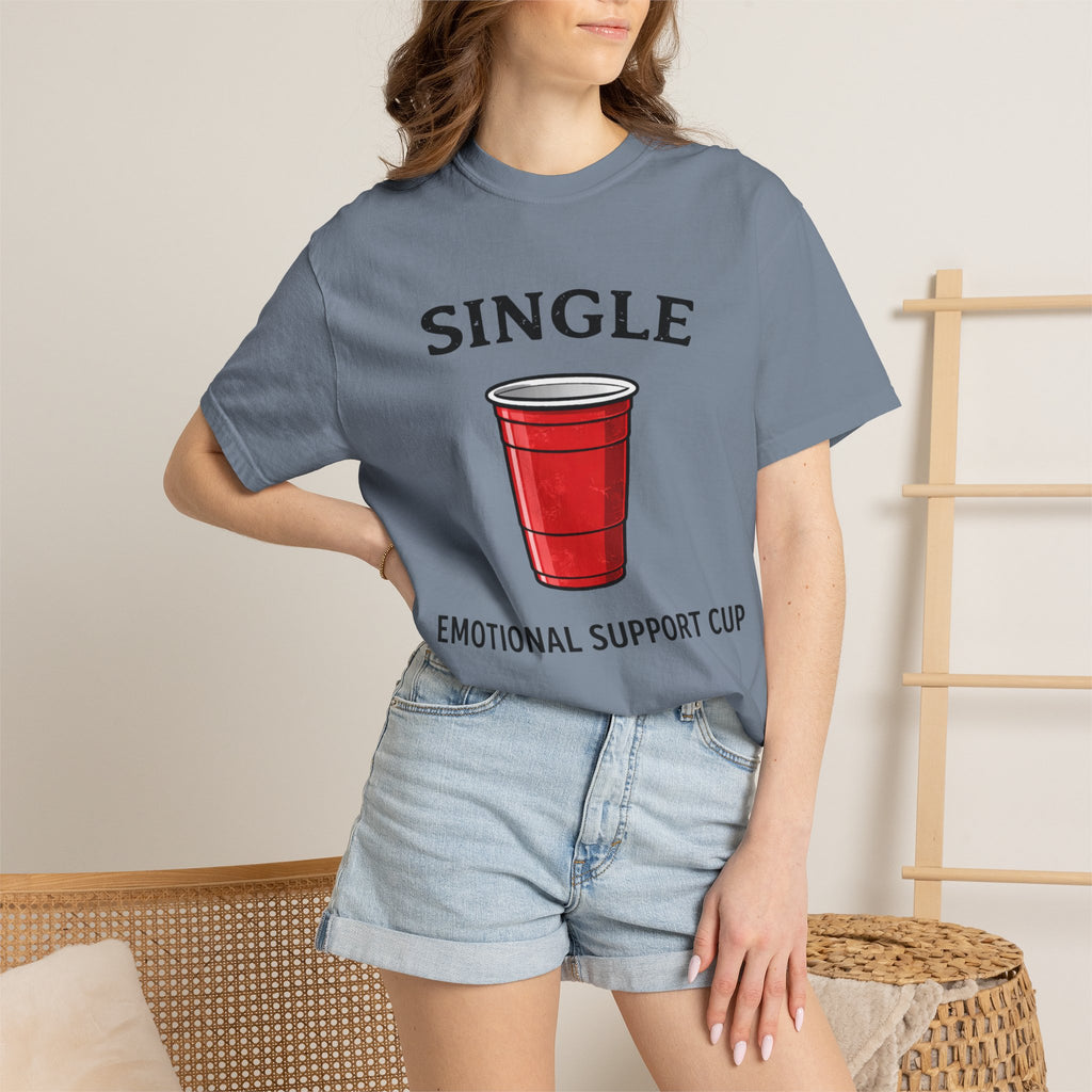 Single | Emotional Support Cup | Viral | Funny T-Shirt