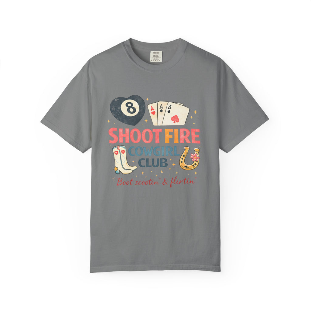 "Shoot Fire"  Southern Girlie |Cowgirl Club T-Shirt