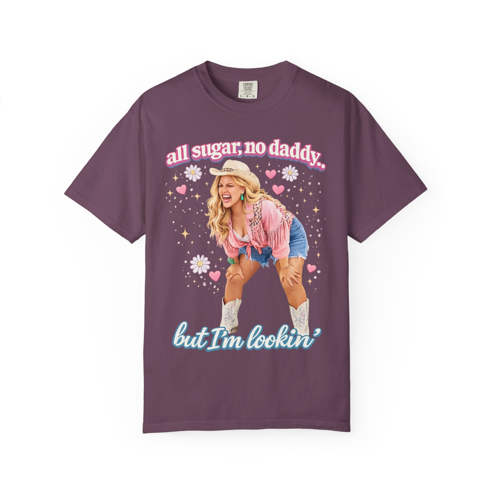 "All Sugar No Daddy, But Im Lookin" Viral Graphic T-Shirt | Funny T-Shirt | Comfort Colors