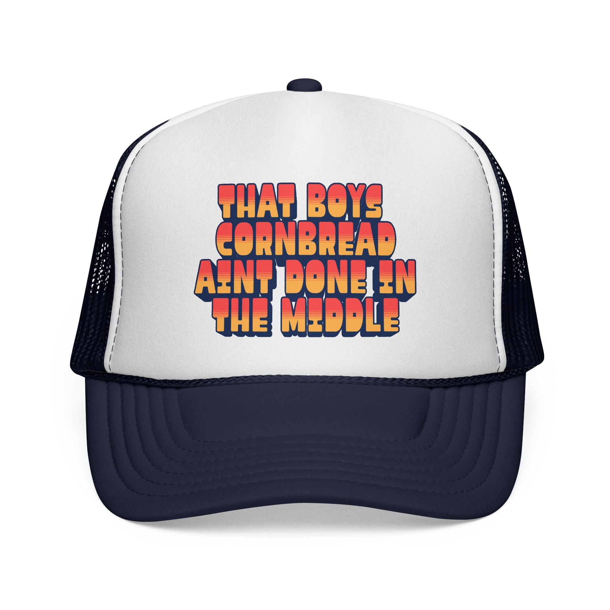 Trucker Cap | "That Boy's Cornbread Ain't Done in the Middle" Retro Mesh Hat