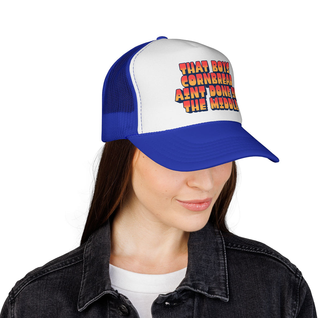 Trucker Cap | "That Boy's Cornbread Ain't Done in the Middle" Retro Mesh Hat