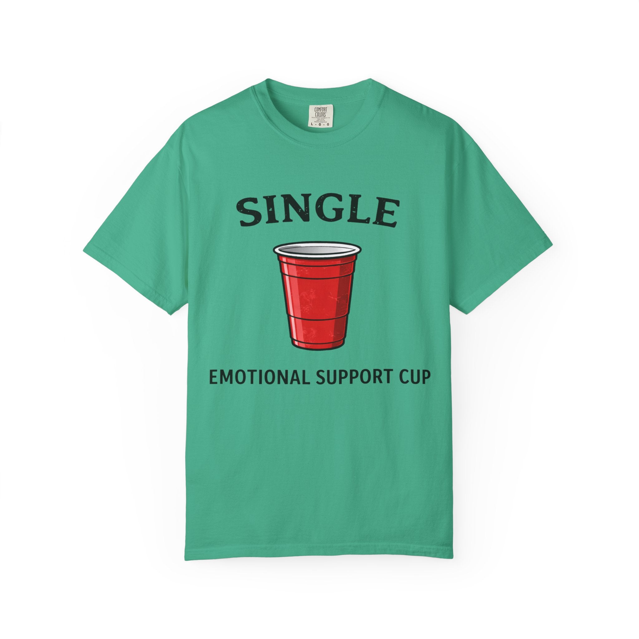 Single | Emotional Support Cup | Viral | Funny T-Shirt