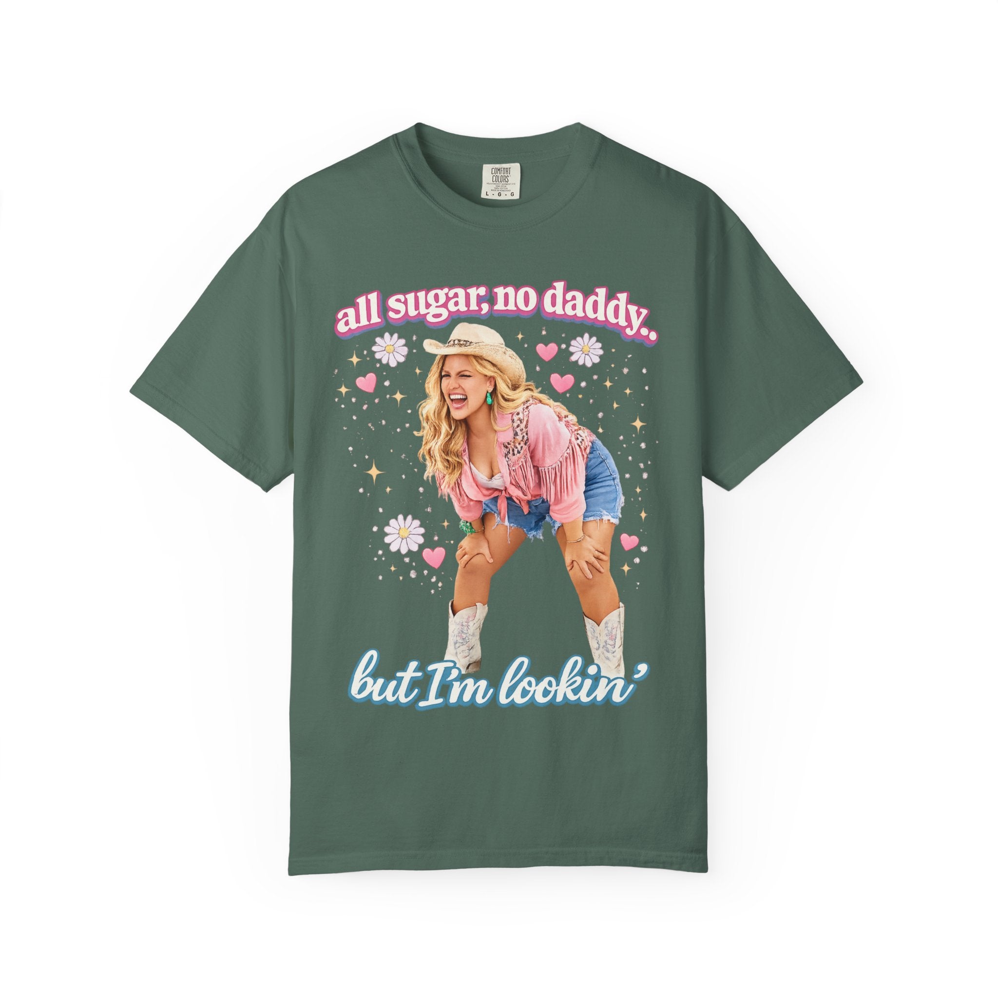 "All Sugar No Daddy, But Im Lookin" Viral Graphic T-Shirt | Funny T-Shirt | Comfort Colors