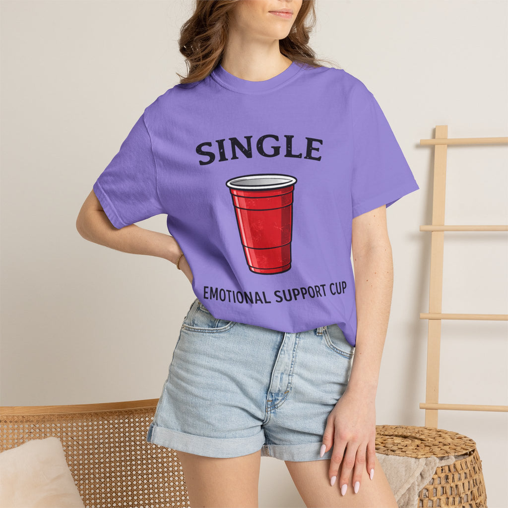 Single | Emotional Support Cup | Viral | Funny T-Shirt