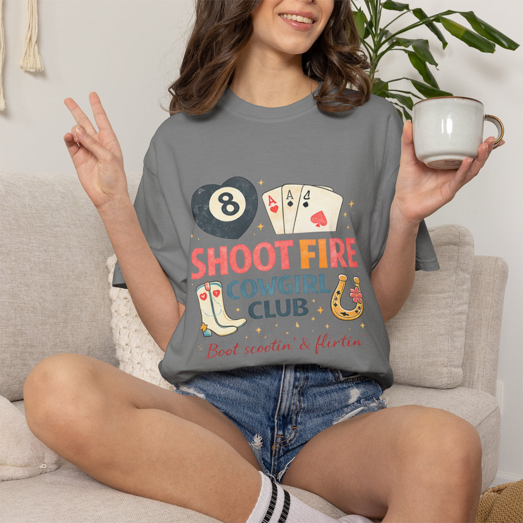 "Shoot Fire"  Southern Girlie |Cowgirl Club T-Shirt